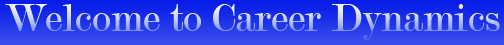 Rounded Rectangle: Welcome to Career Dynamics